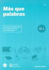 MÁS QUE PALABRAS B1.1 | 9788447538461
