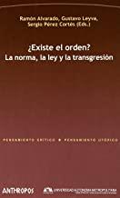EXISTE EL ORDEN LA NORMA LA LEY Y LA TRANSGRESION | 9788476589601 | ALVARADO / LEYVA