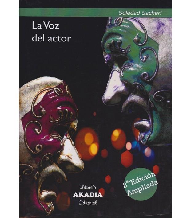 VOZ DEL ACTOR, LA (2ª ED AMPLIADA) | 9789875706002 | SACHERI, SOLEDAD