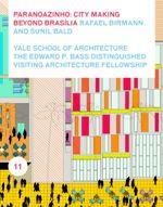 PARANOAZINHO : CITY-MAKING BEYOND BRASILIA | 9781945150630