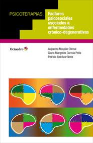 FACTORES PSICOSOCIALES ASOCIADOS A ENFERMEDADES CRÓNICO-DEGENERATIVAS | 9788499217437 | MOYSÉN CHIMAL, ALEJANDRA / GURROLA PEÑA, GLORIA MARGARITA / BALCÁZAR NAVA, PATRICIA