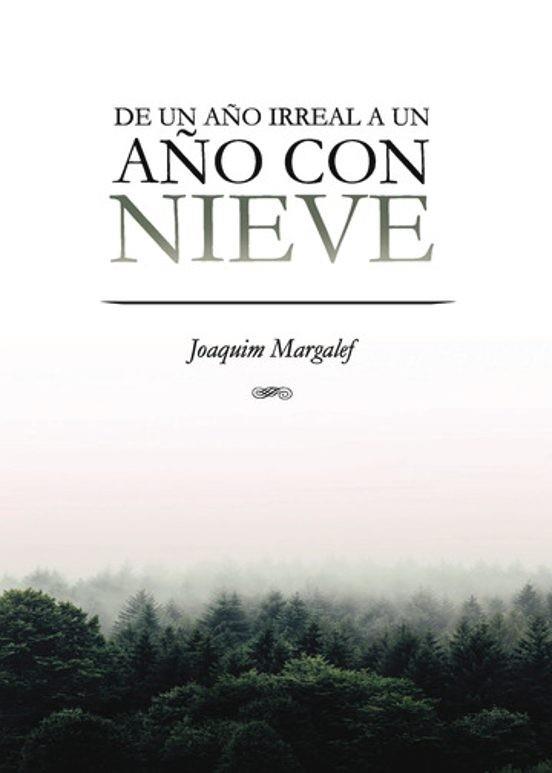 DE UN AÑO IRREAL O UN AÑO CON NIEVE | 9798850469238 | MARGALEF LLEBARIA, JOAQUIM