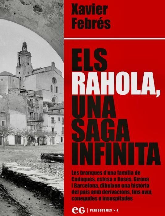 RAHOLA, UNA SAGA INFINITA, ELS | 9788419292551 | FEBRÉS VERDÚ, XAVIER