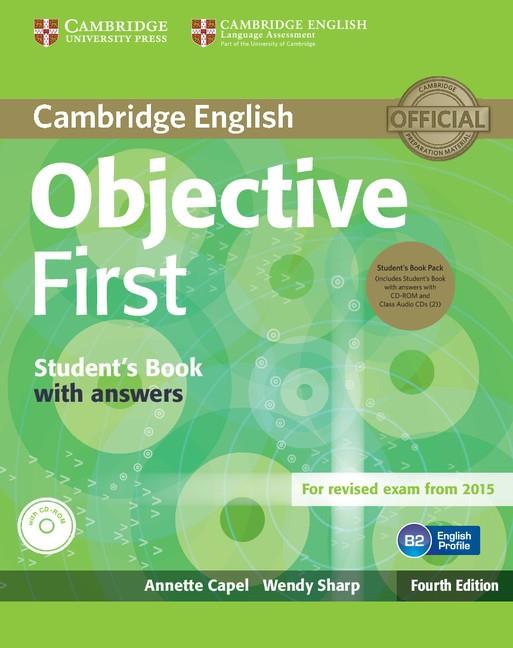 OBJECTIVE FIRST STUDENT'S BOOK PACK (STUDENT'S BOOK WITH ANSWERS WITH CD-ROM AND | 9781107628472 | CAPEL, ANNETTE / SHARP, WENDY
