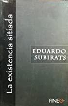 EXISTENCIA SITIADA, LA | 9789709957044 | SUBIRATS, EDUARDO