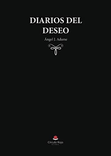 DIARIOS DEL DESEO | 9788413633763 | J. ADAME, ANGEL