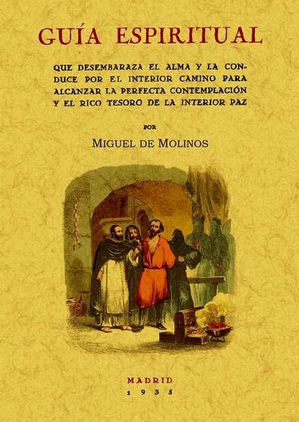 GUÍA ESPIRITUAL QUE DESEMBARAZA EL ALMA | 9788497617307 | MOLINOS, MIGUEL DE