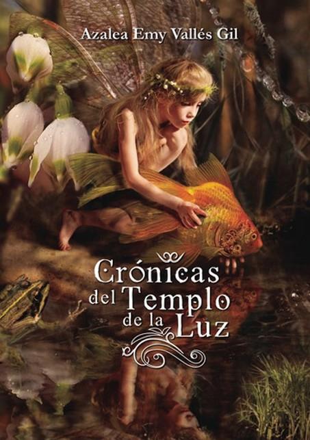 CRÓNICAS DEL TEMPLO DE LA LUZ | 9788419277329 | VALLÉS GIL, AZALEA EMY