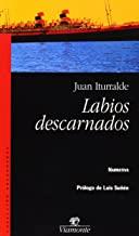LABIOS DESCARNADOS | 9788495086815 | ITURRALDE, JUAN