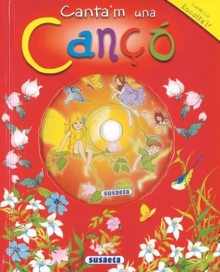 CANTA'M UNA CANÇÓ, CANTA I EXPLICA AMB CD | 9788430556373 | SUSAETA