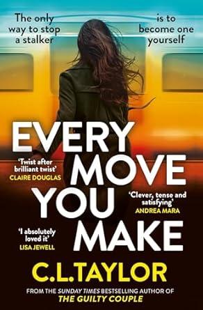 EVERY MOVE YOU MAKE | 9780008601553 | TAYLOR, C. L.