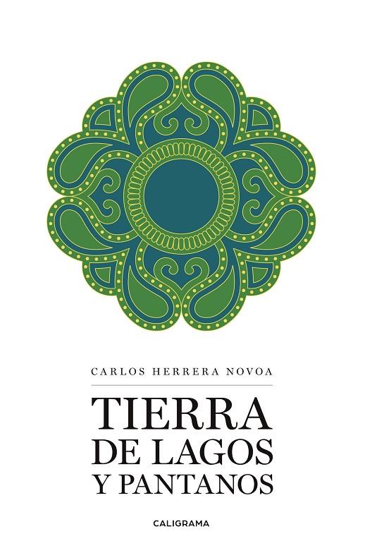 TIERRA DE LAGOS Y PANTANOS | 9788417717346 | HERRERA NOVOA, CARLOS