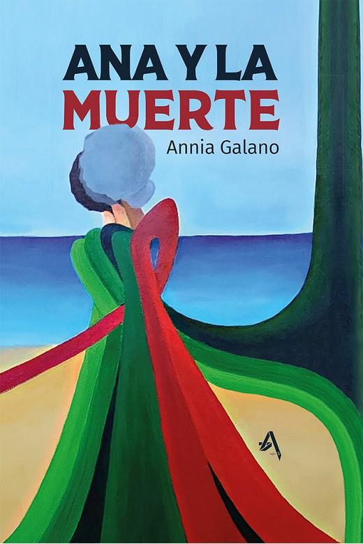 ANA Y LA MUERTE | 9791399030815 | GALANO, ANNIA