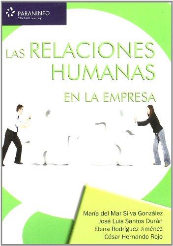 RELACIONES HUMANAS EN LA EMPRESA, LAS | 9788428331692 | RODRÍGUEZ JIMÉNEZ, M.ª ELENA / HERNANDO ROJO, CESAR / SANTOS DURAN, JOSE LUIS / SILVA GONZALEZ, MARI