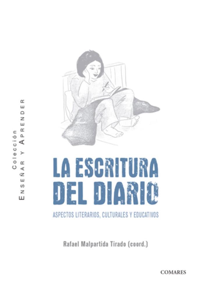 ESCRITURA DEL DIARIO, LA | 9788413692654 | MALPARTIDA, RAFAEL