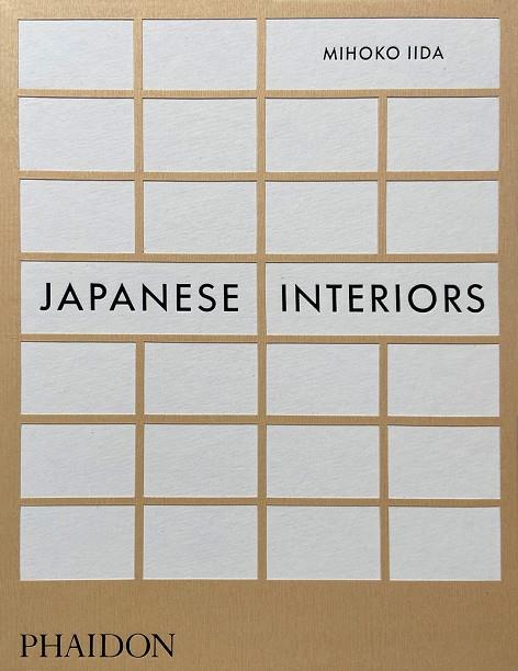 JAPANESE INTERIORS | 9781838663995 | DEMETRIOU, DANIELLE / IIDA, MIHOKO