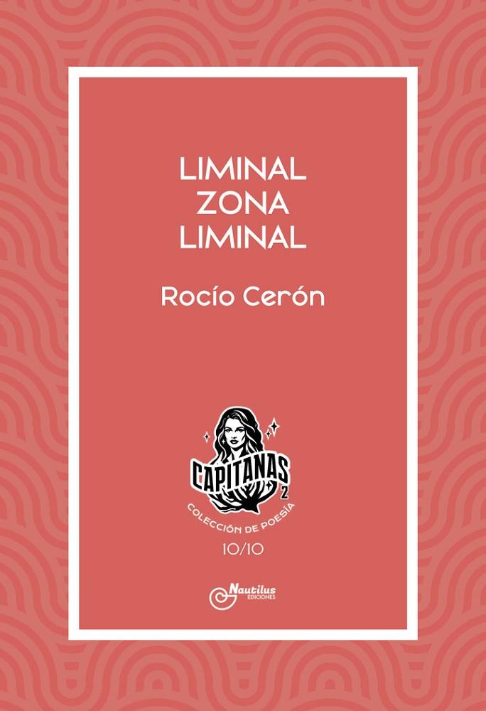 LIMINAL ZONA LIMINAL | 9788410241107 | CERÓN, ROCÍO