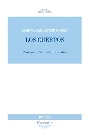 CUERPOS, LOS | 9788416459773 | CARRETERO GÓMEZ, MARINA