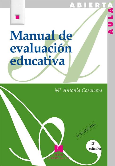 MANUAL DE EVALUACIÓN EDUCATIVA | 9788471338617 | CASANOVA, MARÍA ANTONIA