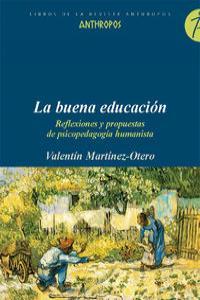 BUENA EDUCACION, LA | 9788476588123 | MARTINEZ-OTERO