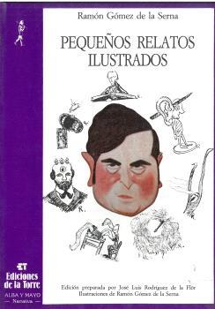 PEQUEÑOS RELATOS ILUSTRADOS | 9788486587116 | GOMEZ DE LA SERNA, RAMON