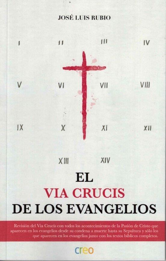 VIA CRUCIS DE LOS EVANGELIOS, EL | 9788494939396 | RUBIO, JOSE LUIS