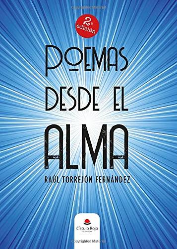 POEMAS DESDE EL ALMA | 9788413312019 | TORREJÓN FERNÁNDEZ, RAÚL