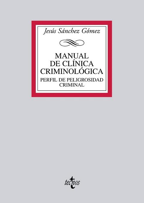 MANUAL DE CLÍNICA CRIMINOLÓGICA | 9788430954605 | SÁNCHEZ GÓMEZ, JESÚS