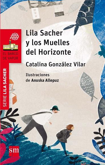 LILA SACHER II : LOS MUELLES DEL HORIZONTE | 9788467590463 | GONZÁLEZ VILAR, CATALINA