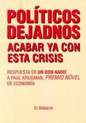 POLITICOS DEJADNOS ACABAR YA CON ESTA CRISIS | 9788415060239 | SAIZ, LUIS (EL ALDEANO)
