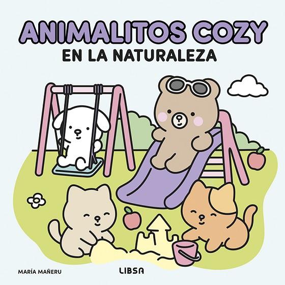 ANIMALITOS COZY EN LA NATURALEZA | 9788466246071 | MAÑERU CAMARA, MARIA