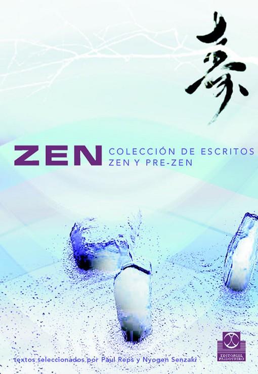 ZEN. COLECCIÓN DE ESCRITOS ZEN Y PRE-ZEN | 9788480198776 | REPS, PAUL / SENZAKI, NYOGEN