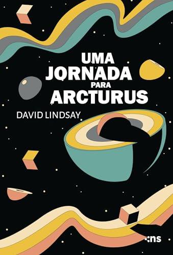 JORNADA PARA ARCTURUS, UMA | 9786584513853 | LINDSAY, DAVID