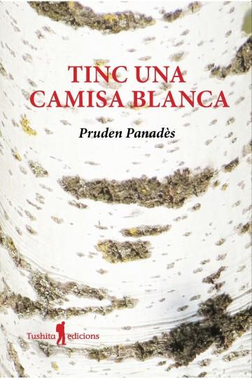 TINC UNA CAMISA BLANCA | 9788412512960 | PANADÈS, PRUDEN