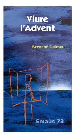 VIURE L'ADVENT | 9788498051483 | DALMAU RIBALTA, BERNABÉ