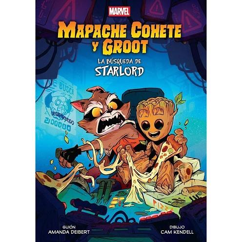 MARVEL SCHOLASTIC. MAPACHE COHETE Y GROOT : LA BUSQUEDA DE STARLORD | 9788411509527 | KENDELL, CAM / DEIBERT, AMANDA