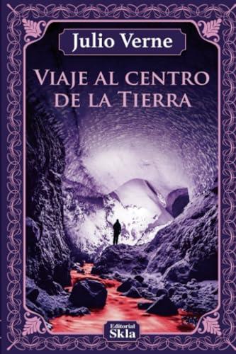 VIAJE AL CENTRO DE LA TIERRA | 9789587233100 | VERNE, JULIO