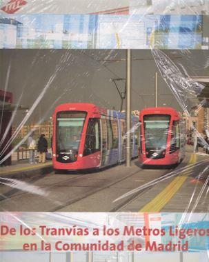 DE LOS TRANVIAS A LOS METROS LIGEROS EN LA CAM | 9788445131770 | D. G. DE INFRAESTRUCTURAS