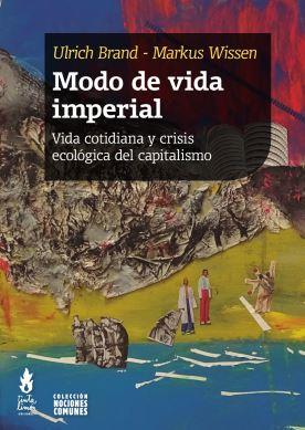 MODO DE VIDA IMPERIAL | 9789873687723 | BRAND, ULRICH / WISSEN, MARKUS