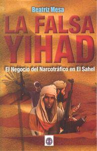 FALSA YIHAD, LA | 9788494100352 | MESA GARCÍA, BEATRIZ