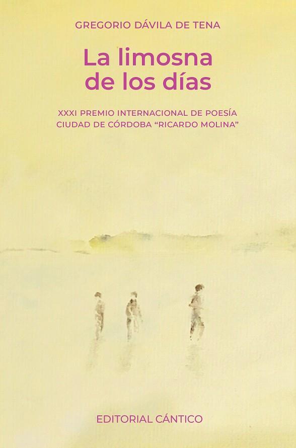 LIMOSNA DE LOS DÍAS, LA | 9788419387936 | DÁVILA DE TENA, GREGORIO