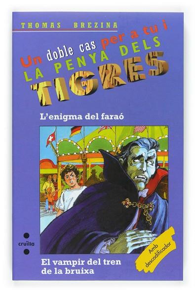 ENIGMA DEL FARAO, L' / VAMPIR DEL TREN DE LA BRUIXA | 9788466117357 | BREZINA, THOMAS