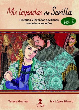 MIS LEYENDAS DE SEVILLA. VOLUMEN II | 9788478989706 | ISABEL MARÍA LÓPEZ BLANCO