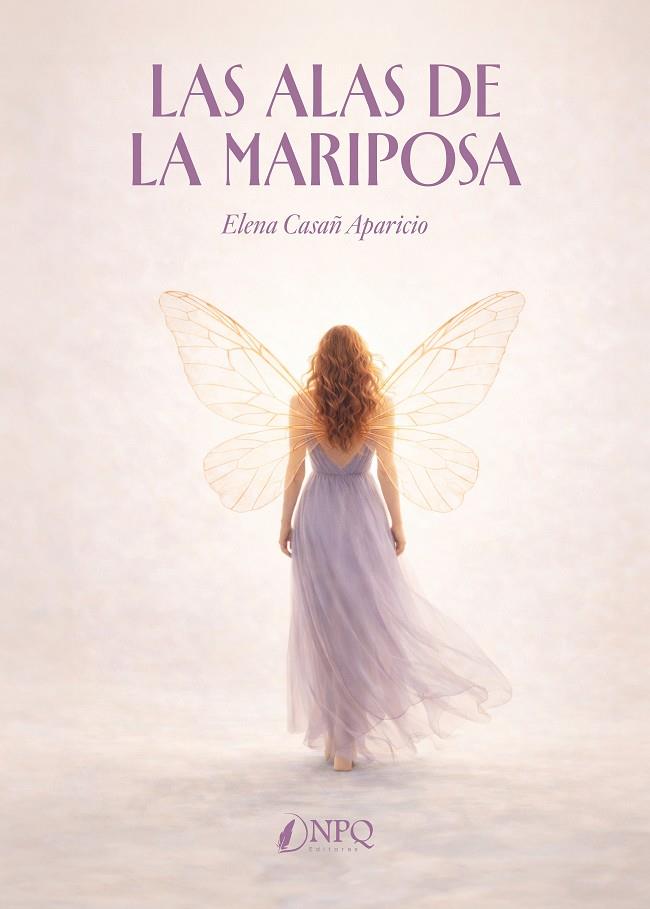 ALAS DE LA MARIPOSA, LAS | 9791387868673 | CASAÑ APARICIO, ELENA