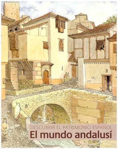 DESCUBRIR EL PATRIMONIO ESPAÑOL : EL MUNDO ANDALUSÍ | 8423793611956 | SOBRINO, MIGUEL