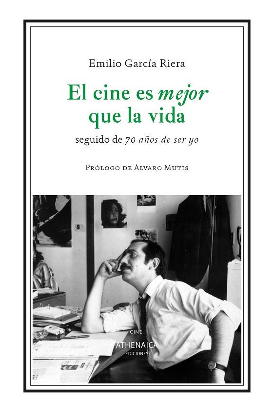 CINE ES MEJOR QUE LA VIDA, EL | 9791388127113 | GARCÍA RIERA, EMILIO