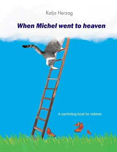 WHEN MICHEL WENT TO HEAVEN | 9783741272035 | HERZOG, KATJA