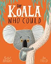 KOALA WHO COULD, THE | 9781408331644 | BRIGHT, RACHEL
