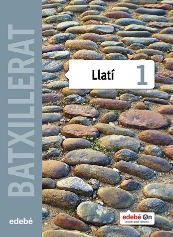 LLATÍ, 1 BATXILLERAT | 9788468320953 | EDEBÉ, OBRA COLECTIVA