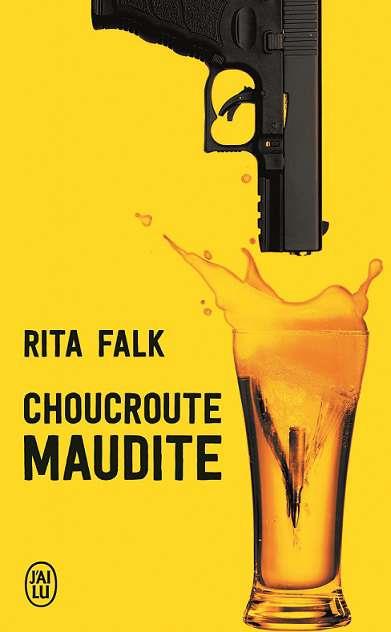 CHOUCROUTE MAUDITE | 9782290154557 | FALK, RITA